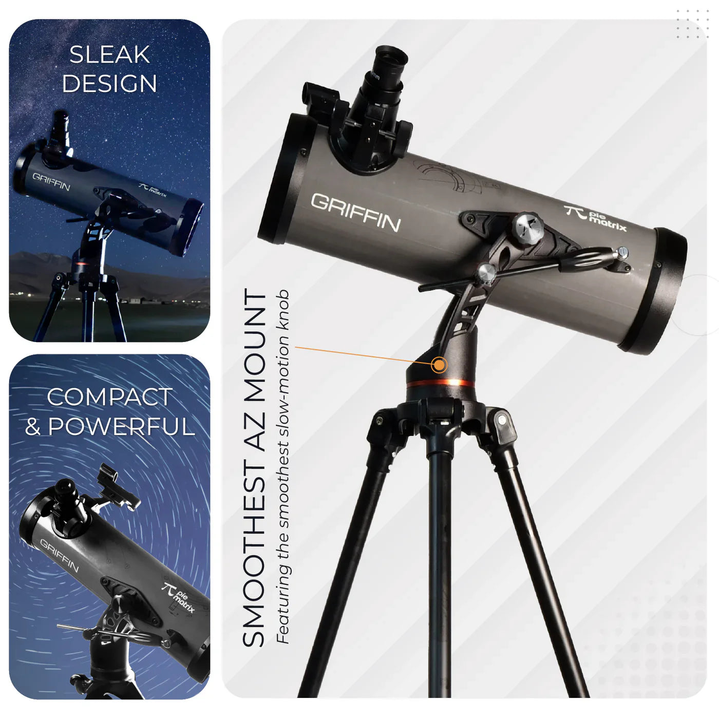 Pie Matrix Griffin Reflector Telescope