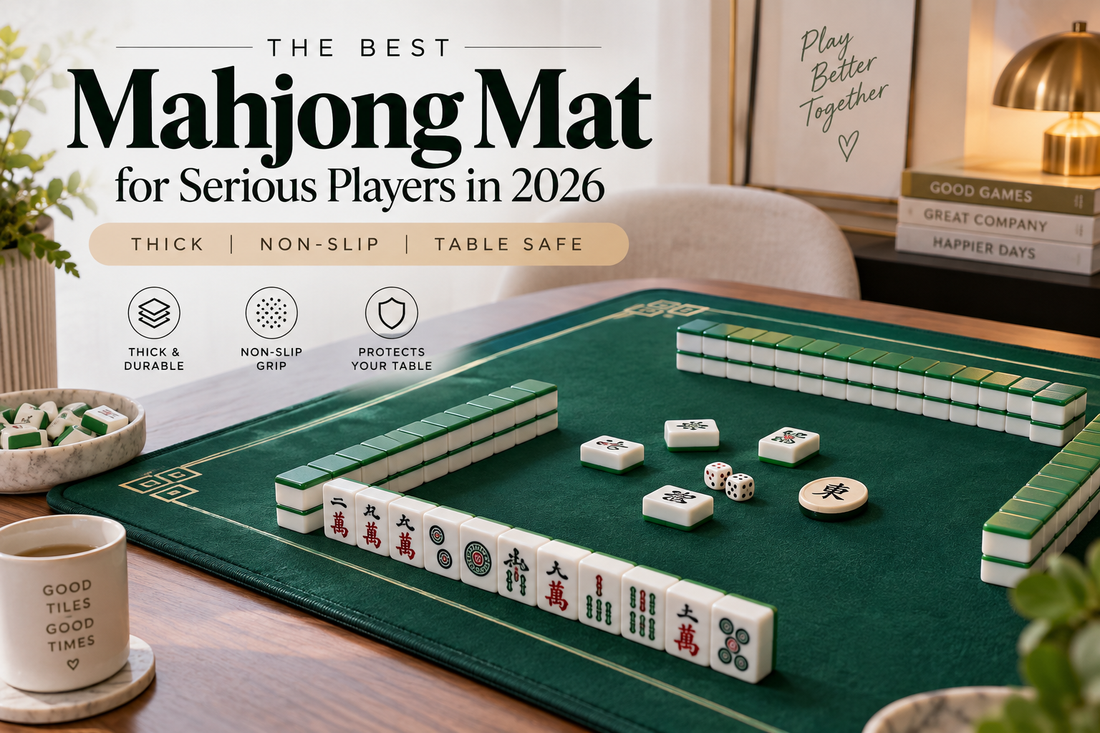The Best Mahjong Mat for Serious Players in 2026 — Thick, Non-Slip & Table-Safe