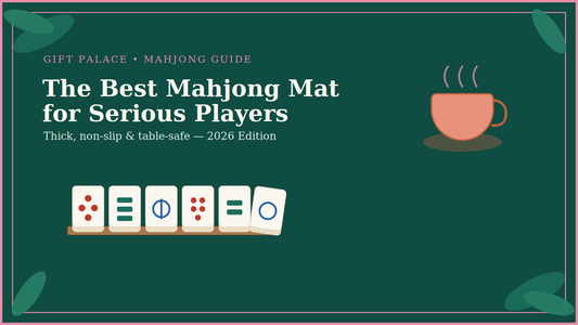 The Best Mahjong Mat for Serious Players in 2026 — Thick, Non-Slip & Table-Safe